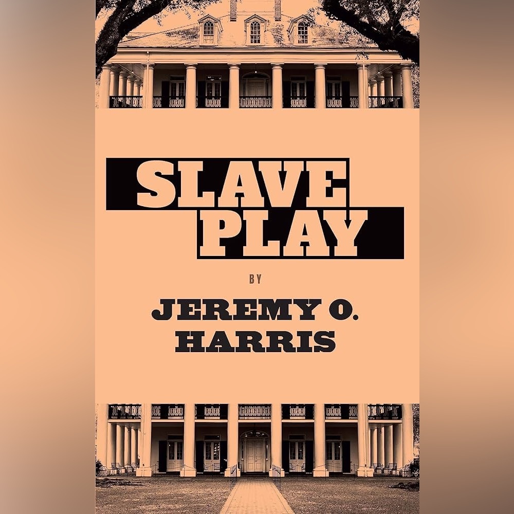 Slave Play By Jeremy O. Harris
